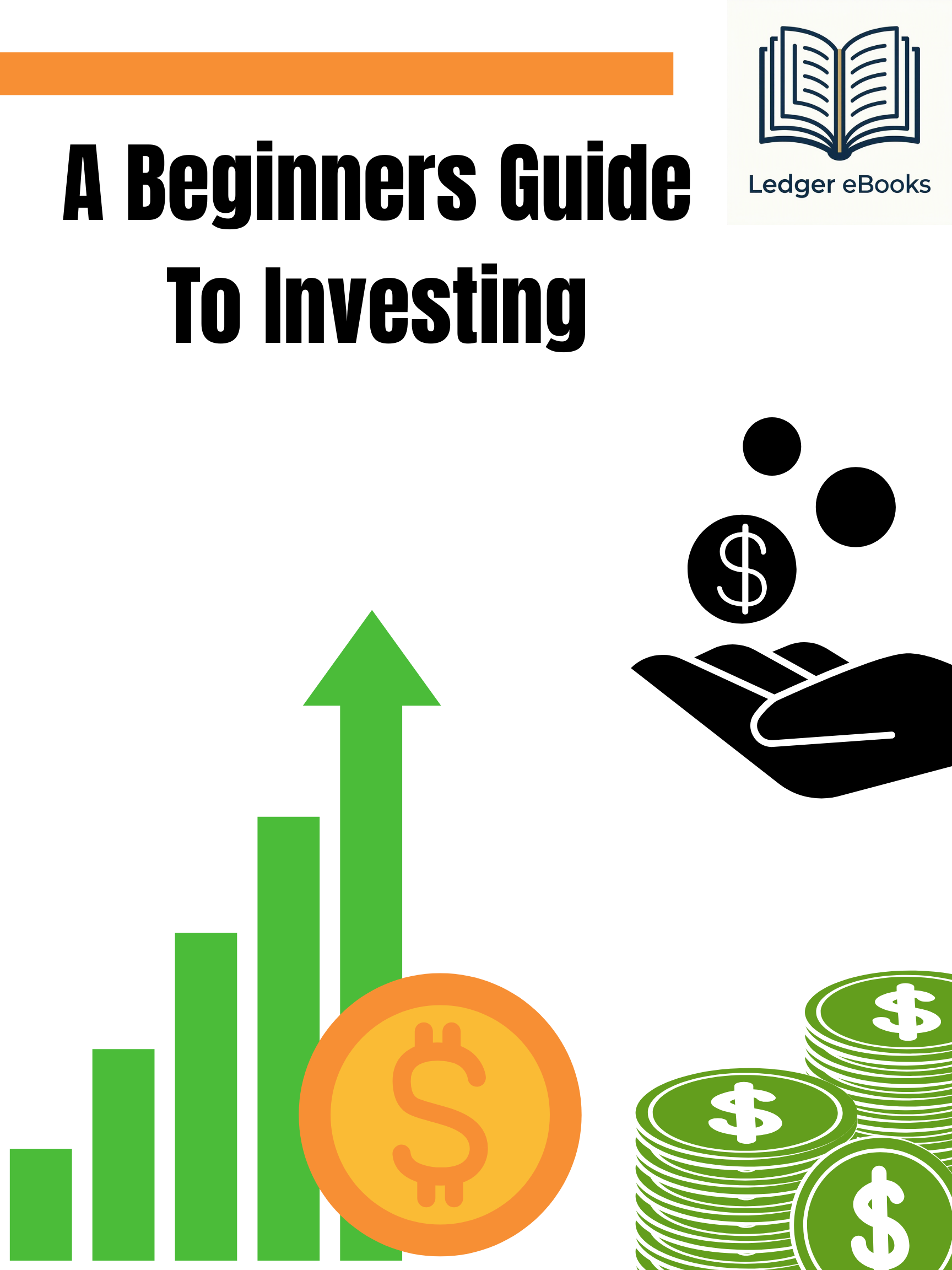 A Beginners Guide To Investing: eBook & eGuide