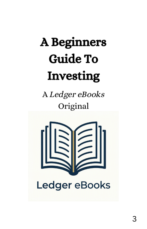 A Beginners Guide To Investing: eBook & eGuide